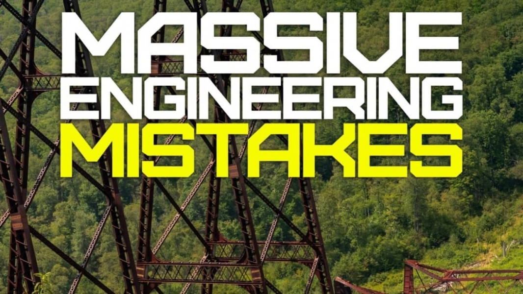 Massive Engineering Mistakes