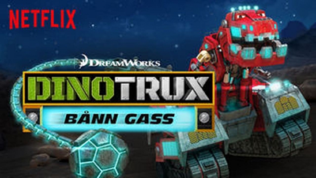 Dinotrux: Supercharged