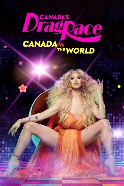 Canada's Drag Race: Canada vs The World