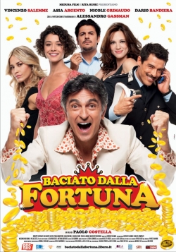 Baciato dalla fortuna