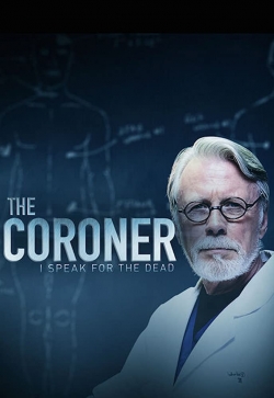 The Coroner: I Speak for the Dead