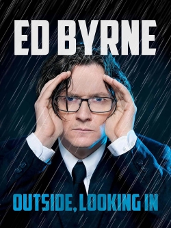 Ed Byrne: Outside, Looking In