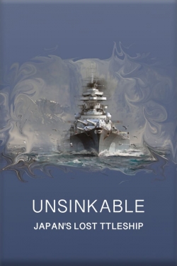 Unsinkable: Japan's Lost Battleship